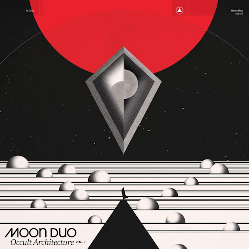 MOON DUO - OCCULT ARCHITECTURE 1MOON DUO OCCULT ARCHITECTURE VOL. 1.jpg